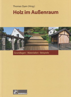 Schmidt und Huckfeldt mit Schaeden durch Pilze in: Holz im AuÃYenbau. Bruderverlag